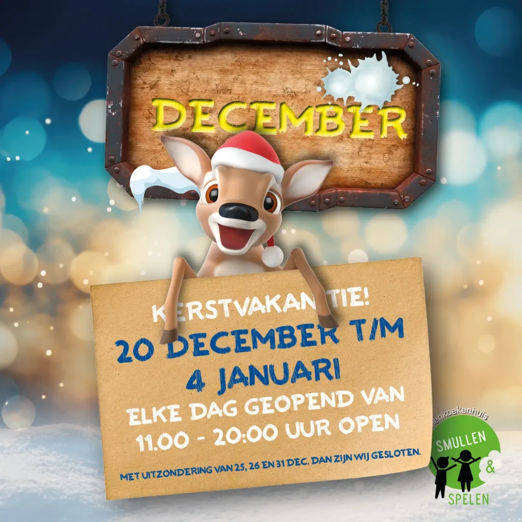 Openingstijden Kerstvakantie bij Smullen en Spelen